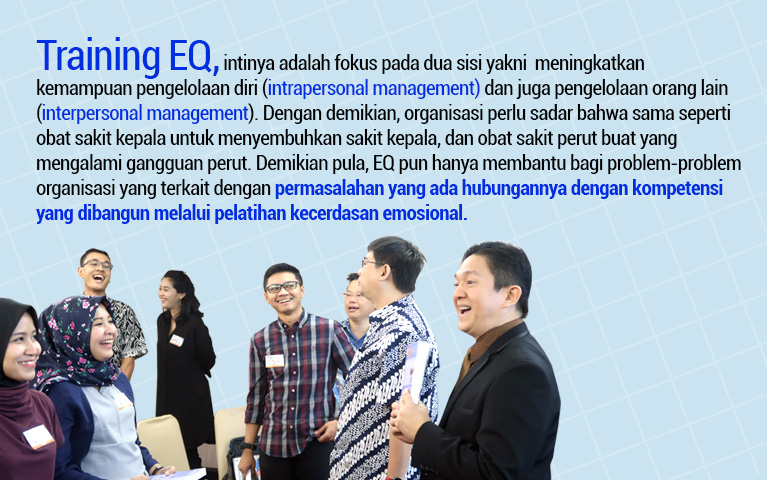 WHY NEED EQ TRAINING: KAPAN SIH BUTUH TRAINING KECERDASAN EMOSIONAL? (gambar 1)